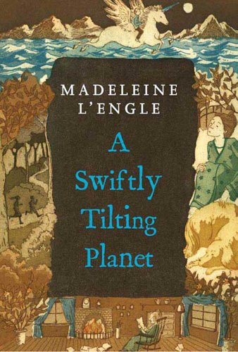 A Swiftly Tilting Planet (Time Quintet, #3) book cover