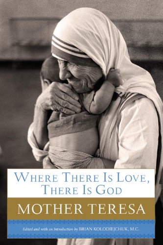 Where There Is Love, There Is God: Her Path to Closer Union with God and Greater Love for Others book cover