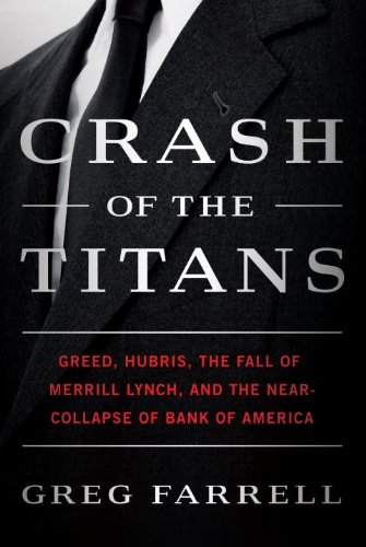 Crash of the Titans: Greed, Hubris, the Fall of Merrill Lynch, and the Near-Collapse of Bank of America book cover