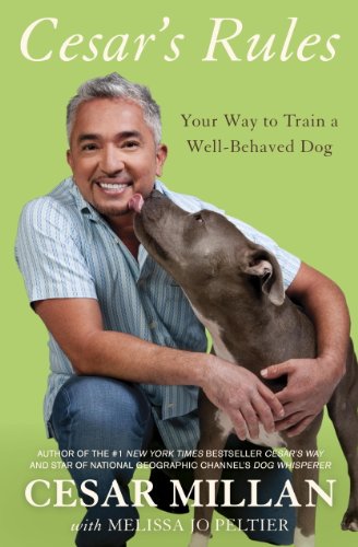 Cesar's Rules: Your Way to Train a Well-Behaved Dog book cover