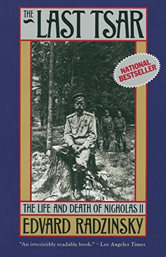 The Last Tsar: The Life and Death of Nicholas II book cover