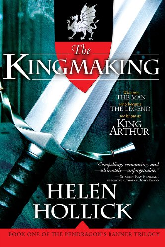 The Kingmaking (Pendragon's Banner Trilogy, #1) book cover