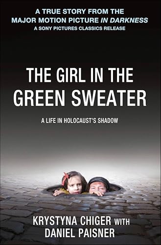 The Girl in the Green Sweater: A Life in Holocaust's Shadow book cover