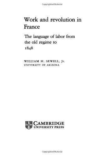 Work and Revolution in France: The Language of Labor from the Old Regime to 1848 book cover
