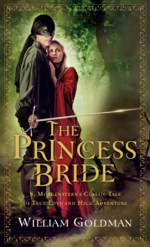 The Princess Bride: S. Morgenstern's Classic Tale of True Love and High Adventure book cover