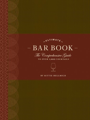 The Ultimate Bar Book: The Comprehensive Guide to Over 1,000 Cocktails (Cocktail Book, Bartender Book, Mixology Book, Mixed Drinks Recipe Book) book cover