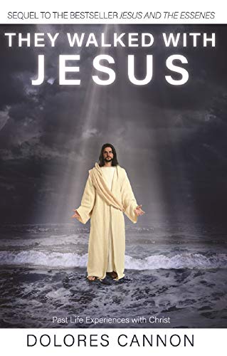 They Walked with Jesus: Past Life Experiences with Christ book cover