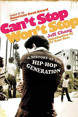 Can't Stop Won't Stop: A History of the Hip-Hop Generation book cover