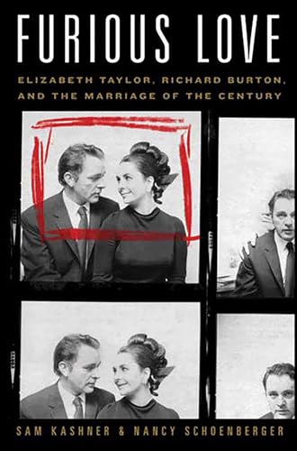 Furious Love: Elizabeth Taylor, Richard Burton, and the Marriage of the Century book cover