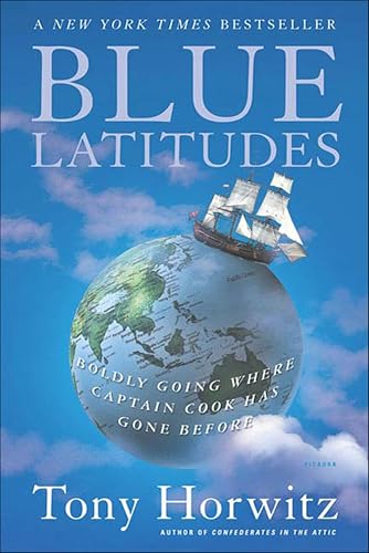 Blue Latitudes: Boldly Going Where Captain Cook Has Gone Before book cover