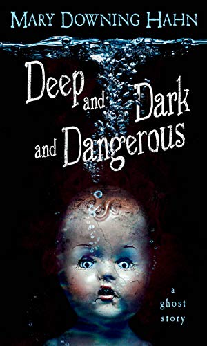 Deep and Dark and Dangerous (A Ghost Story) book cover