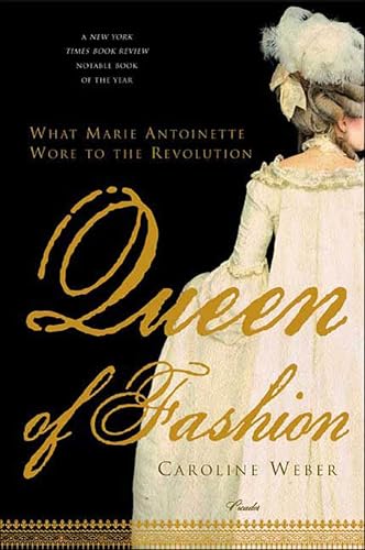 Queen of Fashion: What Marie Antoinette Wore to the Revolution book cover