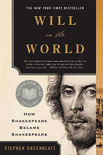 Will in the World: How Shakespeare Became Shakespeare book cover