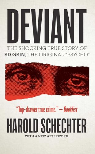 Deviant: The Shocking True Story of Ed Gein, the Original "Psycho" book cover