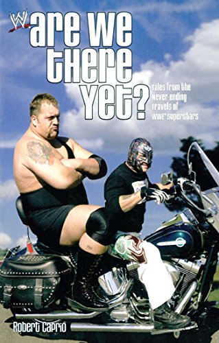 Are We There Yet?: Tales from the Never-Ending Travels of WWE Superstars book cover