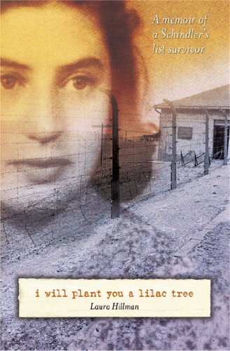 I Will Plant You a Lilac Tree: A Memoir of a Schindler's List Survivor book cover