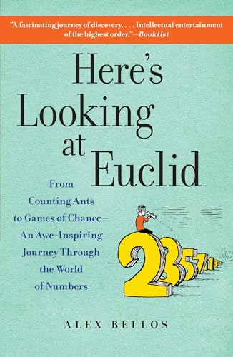 Here's Looking at Euclid: A Surprising Excursion Through the Astonishing World of Math book cover
