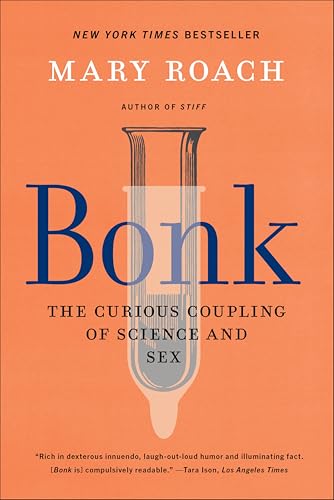 Bonk: The Curious Coupling of Science and Sex book cover