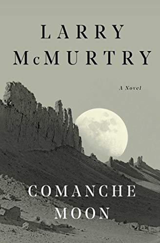Comanche Moon (Lonesome Dove, #4) book cover