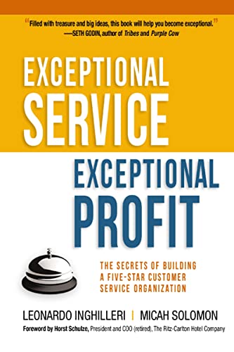 Exceptional Service, Exceptional Profit: The Secrets of Building a Five-Star Customer Service Organization book cover