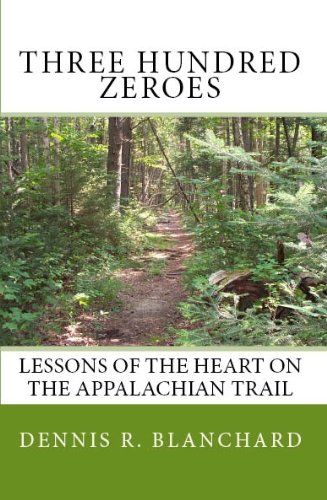 Three Hundred Zeroes: Lessons of the Heart on the Appalachian Trail book cover