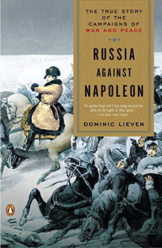Russia Against Napoleon: The Battle for Europe, 1807 to 1814 book cover