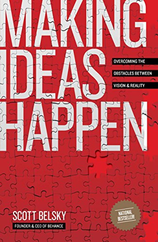 Making Ideas Happen: Overcoming the Obstacles Between Vision and Reality book cover