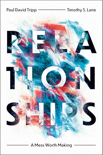 Relationships: A Mess Worth Making book cover
