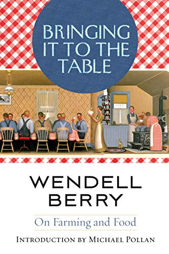 Bringing it to the Table: On Farming and Food book cover