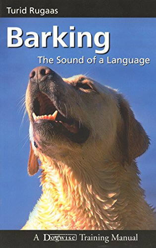 Barking, the Sound of a Language (Dogwise Training Manual) book cover
