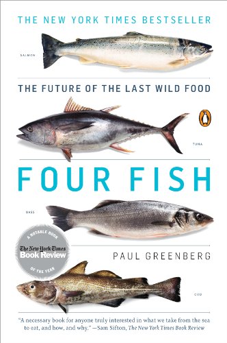 Four Fish: The Future of the Last Wild Food book cover