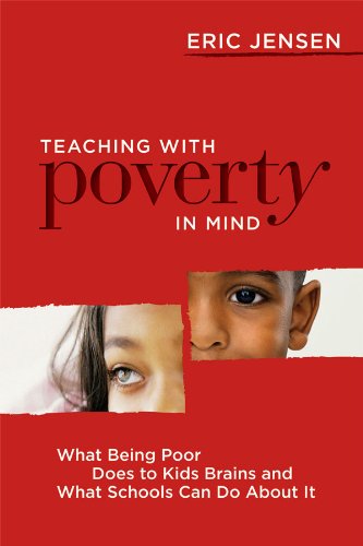 Teaching with Poverty in Mind: What Being Poor Does to Kids' Brains and What Schools Can Do about It book cover