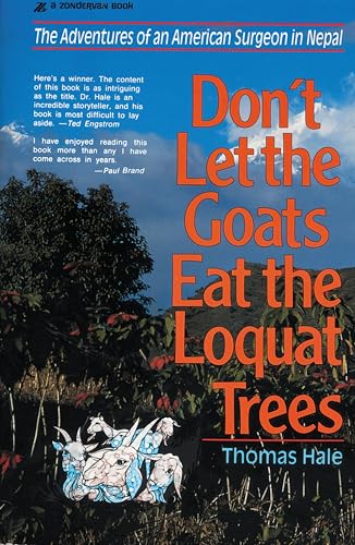 Don't Let the Goats Eat the Loquat Trees: The Adventures of an American Surgeon in Nepal book cover