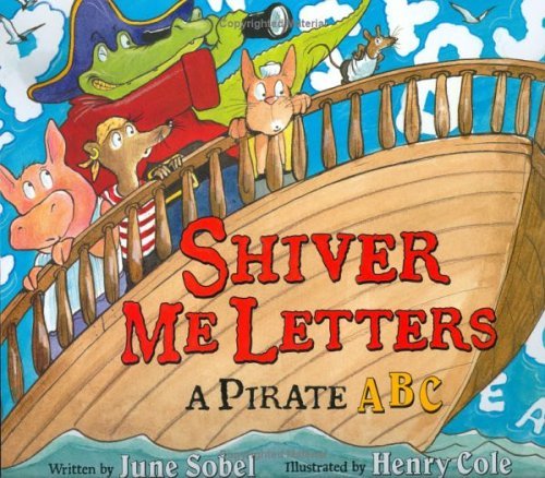 Shiver Me Letters: A Pirate ABC book cover