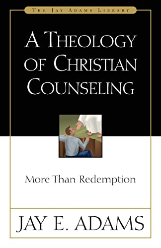 A Theology of Christian Counseling: More Than Redemption book cover