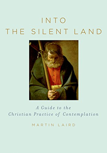 Into the Silent Land: A Guide to the Christian Practice of Contemplation book cover