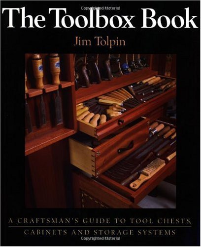 The Toolbox Book: A Craftsman's Guide to Tool Chests, Cabinets, and Storage Systems (Craftsman's Guide to) book cover