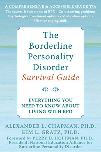 The Borderline Personality Disorder Survival Guide: Everything You Need to Know About Living with BPD book cover