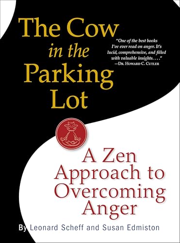 The Cow in the Parking Lot: A Zen Approach to Overcoming Anger book cover