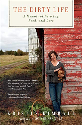 The Dirty Life: On Farming, Food, and Love book cover