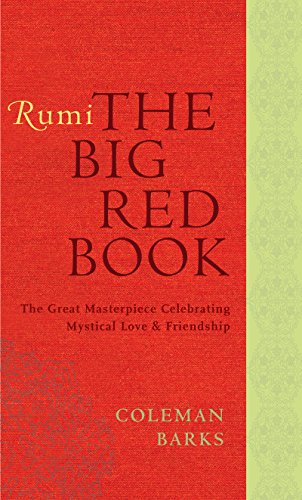 Rumi: The Big Red Book: The Great Masterpiece Celebrating Mystical Love and Friendship book cover