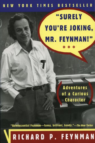 "Surely You're Joking, Mr. Feynman!": Adventures of a Curious Character book cover
