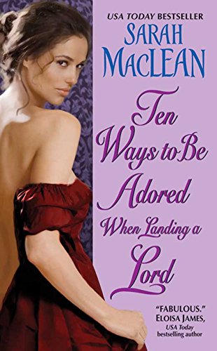 Ten Ways to Be Adored When Landing a Lord (Love By Numbers, #2) book cover