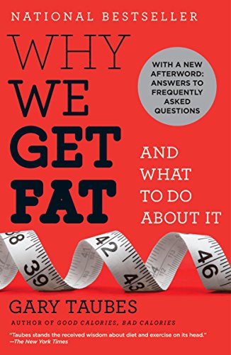 Why We Get Fat: And What to Do About It book cover