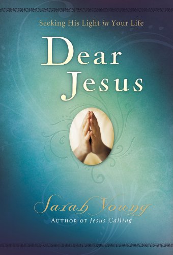 Dear Jesus: Seeking His Light in Your Life book cover
