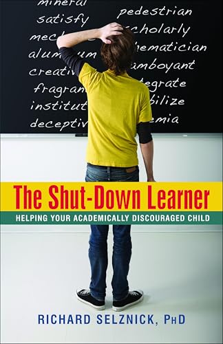 The Shut-Down Learner: Helping Your Academically Discouraged Child book cover