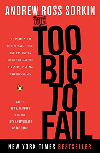 Too Big to Fail: The Inside Story of How Wall Street and Washington Fought to Save the Financial System from Crisis — and Themselves book cover