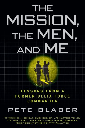 The Mission, the Men, and Me: Lessons from a Former Delta Force Commander book cover