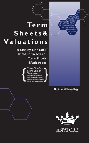 Term Sheets & Valuations: An Inside Look at the Intricacies of Term Sheets & Valuations book cover