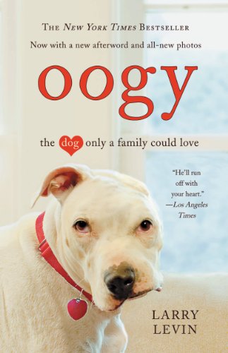 Oogy: The Dog Only a Family Could Love book cover